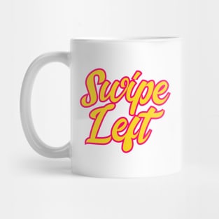 swipe left Mug